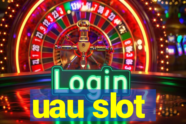 uau slot