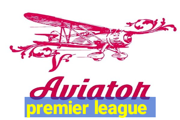 premier league