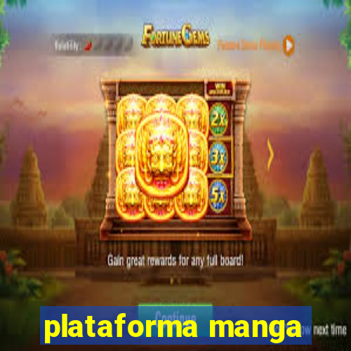 plataforma manga