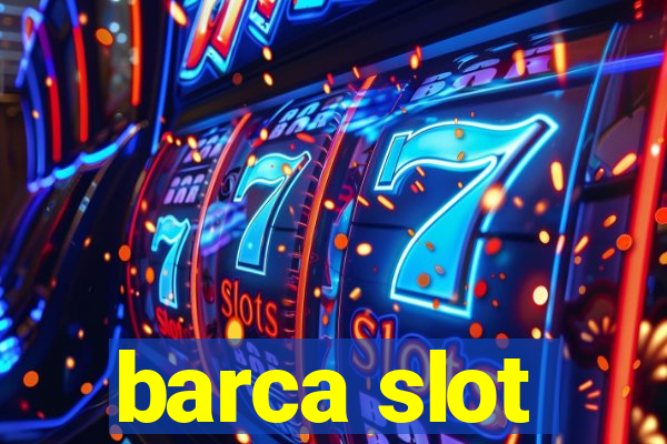 barca slot