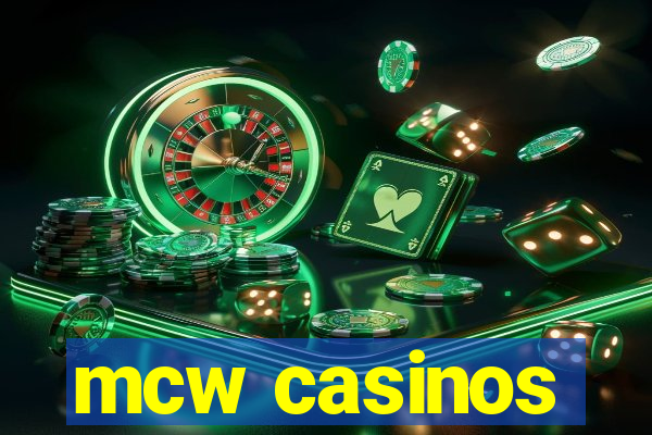 mcw casinos