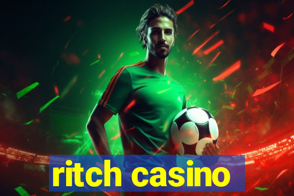 ritch casino