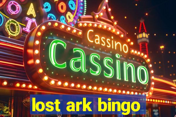 lost ark bingo