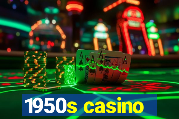 1950s casino