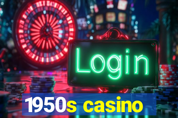 1950s casino