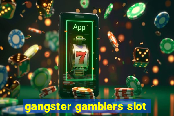 gangster gamblers slot