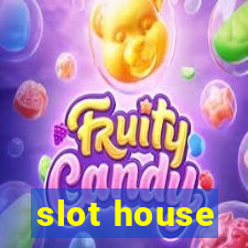 slot house