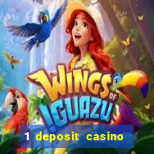 1 deposit casino for new player