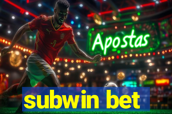 subwin bet