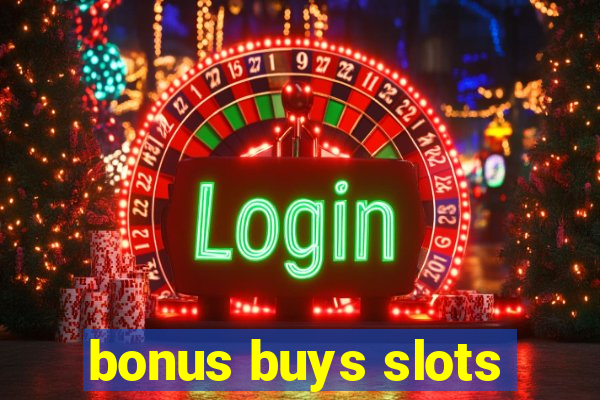 bonus buys slots