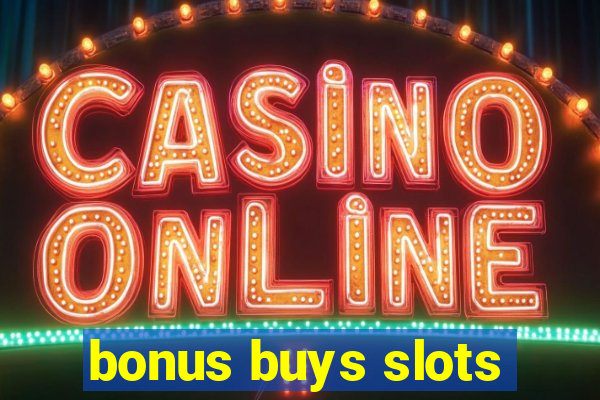 bonus buys slots