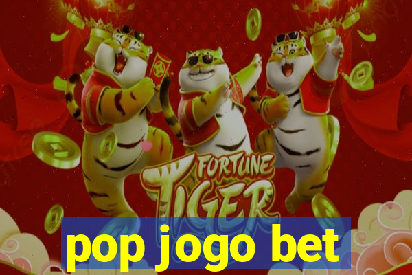 pop jogo bet