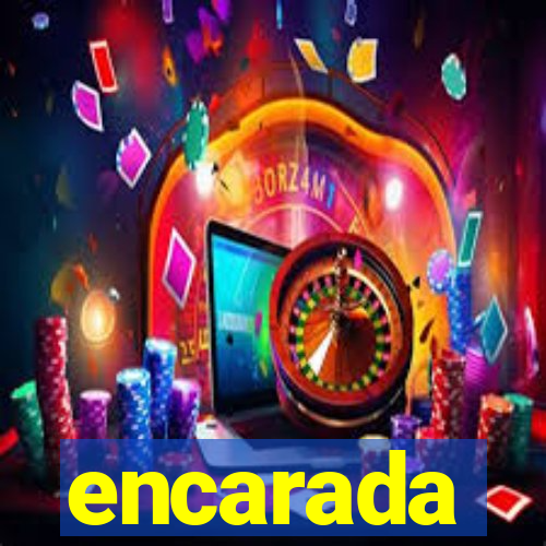 encarada