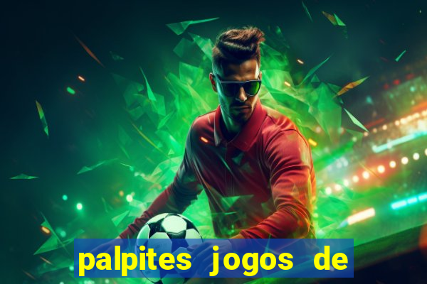 palpites jogos de quarta feira