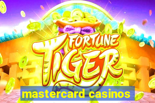 mastercard casinos