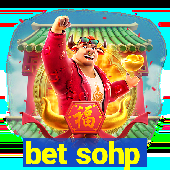 bet sohp