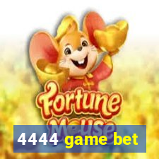 4444 game bet