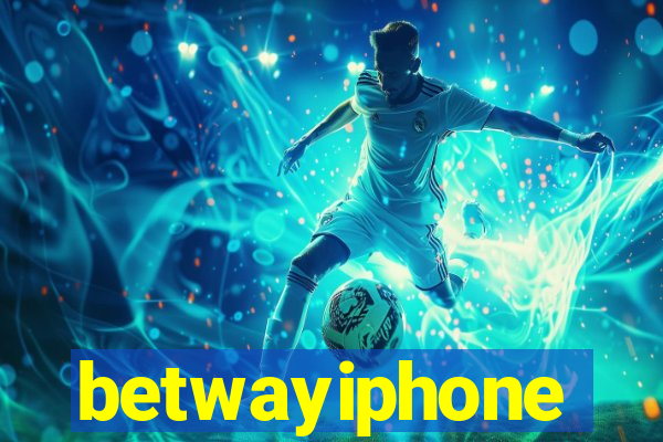 betwayiphone