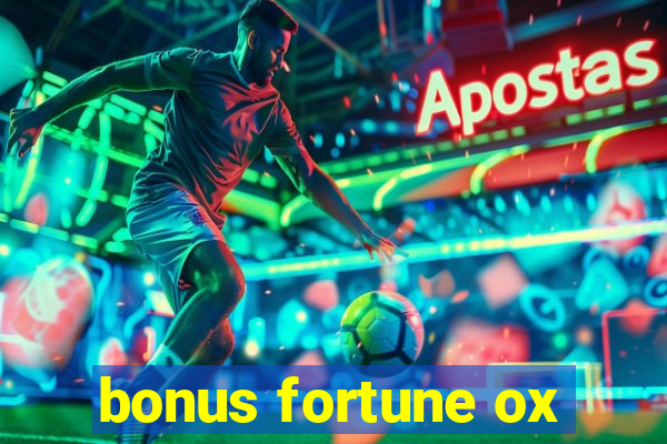 bonus fortune ox