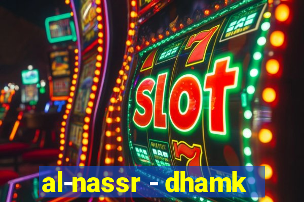 al-nassr - dhamk