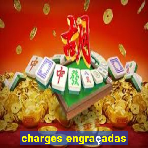 charges engraçadas