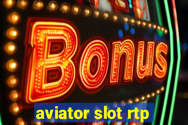 aviator slot rtp