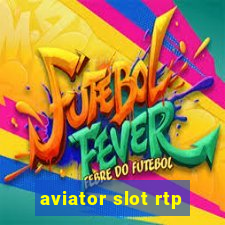 aviator slot rtp