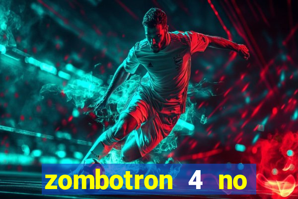 zombotron 4 no click jogos