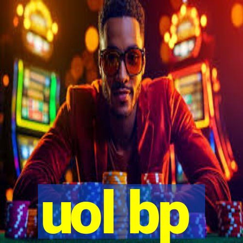 uol bp