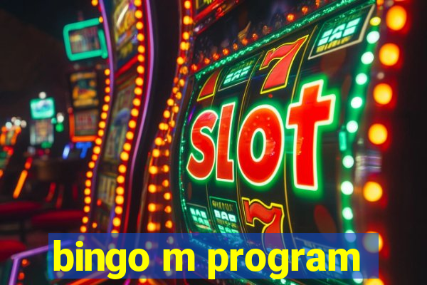 bingo m program