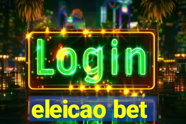 eleicao bet