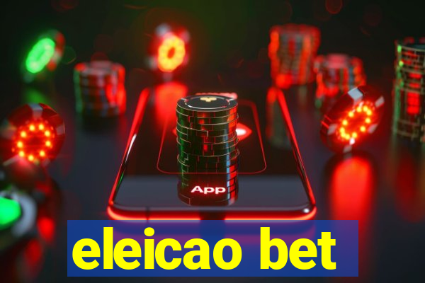 eleicao bet