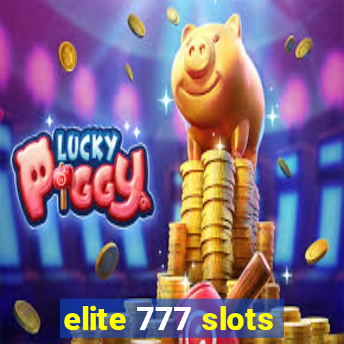 elite 777 slots