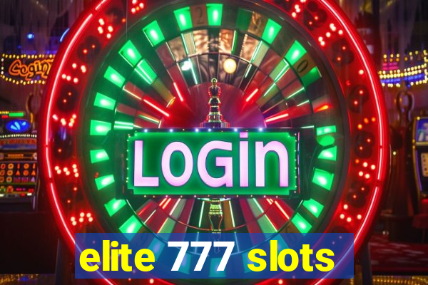 elite 777 slots