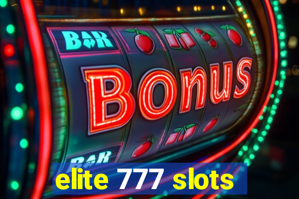 elite 777 slots