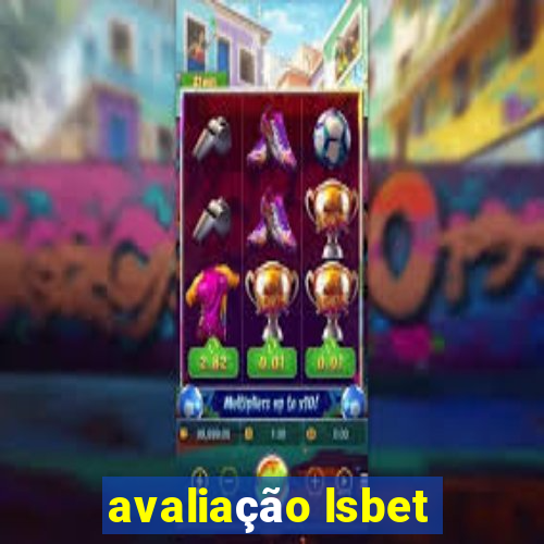 avaliação lsbet