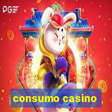 consumo casino