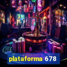 plataforma 678