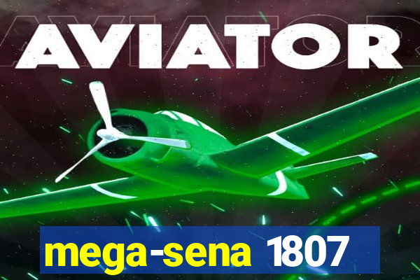 mega-sena 1807