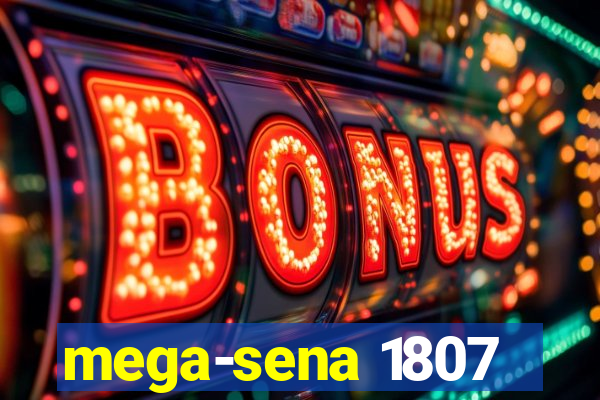 mega-sena 1807