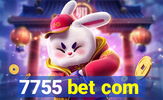 7755 bet com