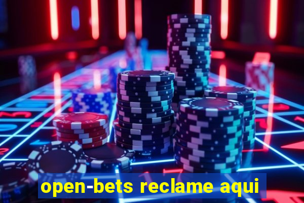 open-bets reclame aqui