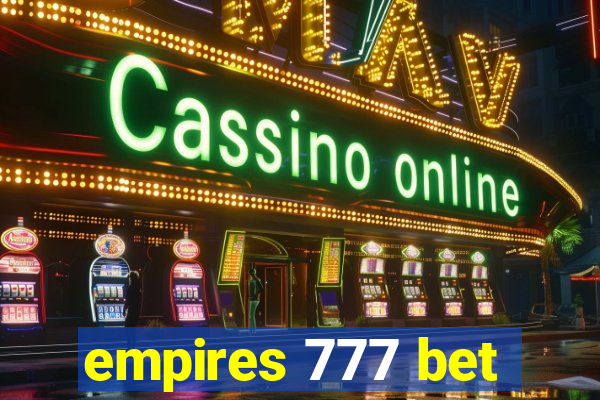 empires 777 bet