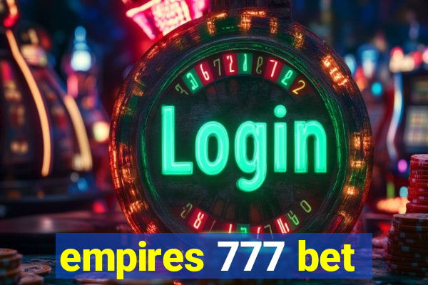 empires 777 bet