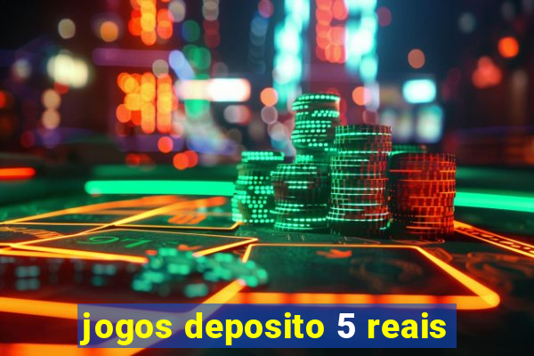 jogos deposito 5 reais