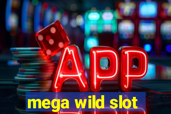 mega wild slot