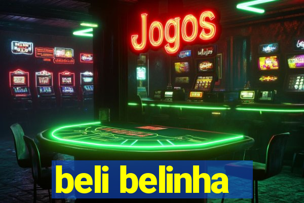 beli belinha