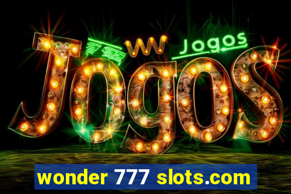 wonder 777 slots.com