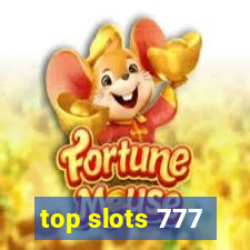 top slots 777