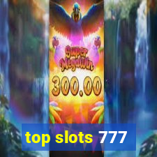 top slots 777